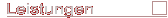 Leistungen